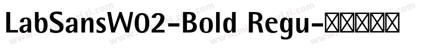 LabSansW02-Bold Regu字体转换